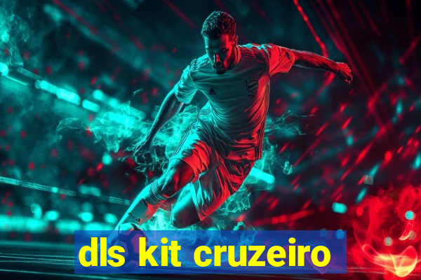 dls kit cruzeiro